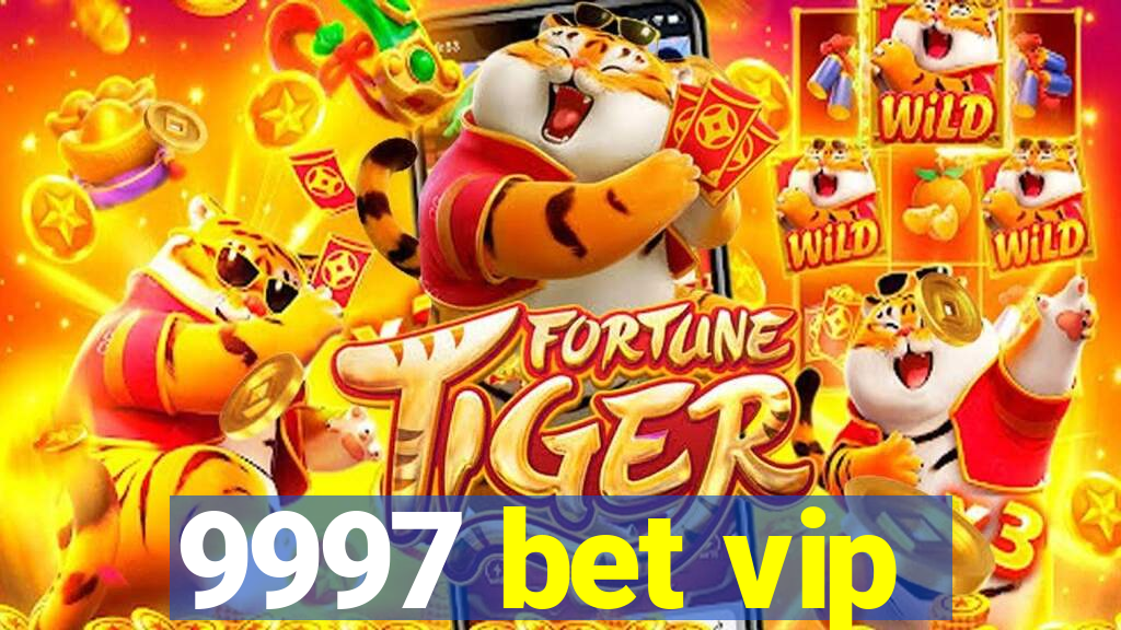 9997 bet vip